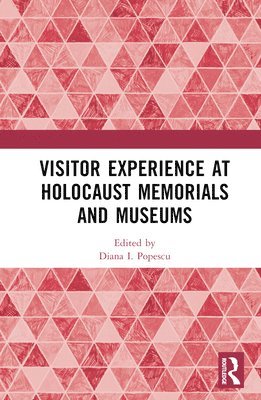 Visitor Experience at Holocaust Memorials and Museums 1