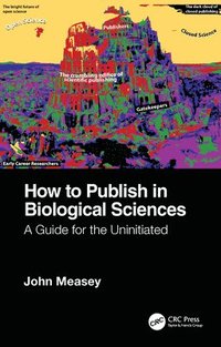 bokomslag How to Publish in Biological Sciences