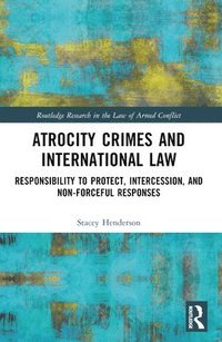 bokomslag Atrocity Crimes and International Law
