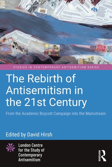 David Hirsh - Rebirth of Antisemitism in the 21st Century, Häftad