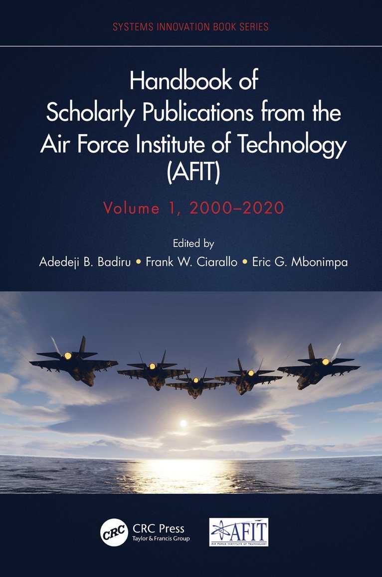 Handbook of Scholarly Publications from the Air Force Institute of Technology (AFIT), Volume 1, 2000-2020 1