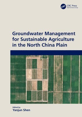 Groundwater Management for Sustainable Agriculture in the North China Plain 1