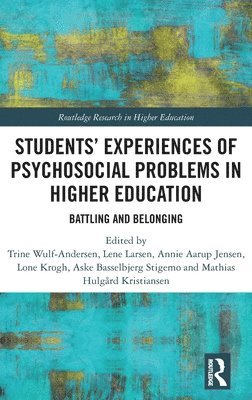 Students Experiences of Psychosocial Problems in Higher Education 1