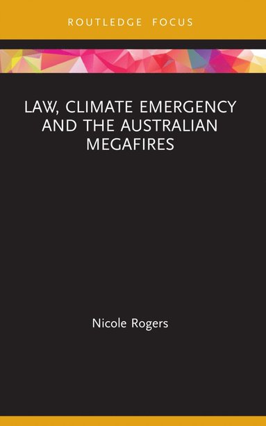 bokomslag Law, Climate Emergency and the Australian Megafires