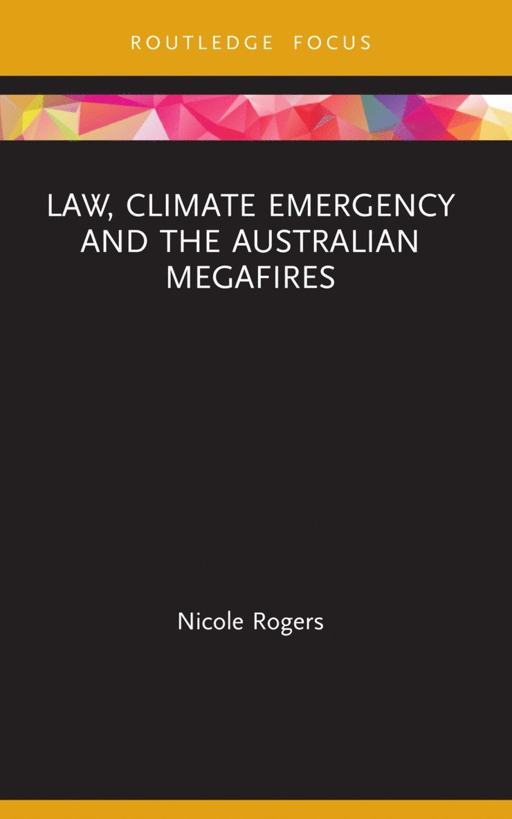 Law, Climate Emergency and the Australian Megafires 1