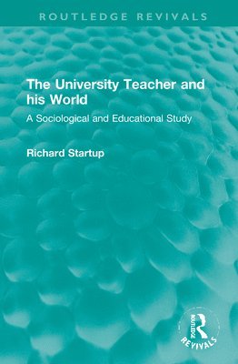The University Teacher and his World 1
