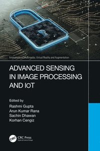 bokomslag Advanced Sensing in Image Processing and IoT