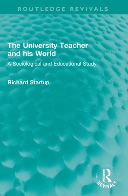 The University Teacher and his World 1