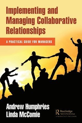 Implementing and Managing Collaborative Relationships 1