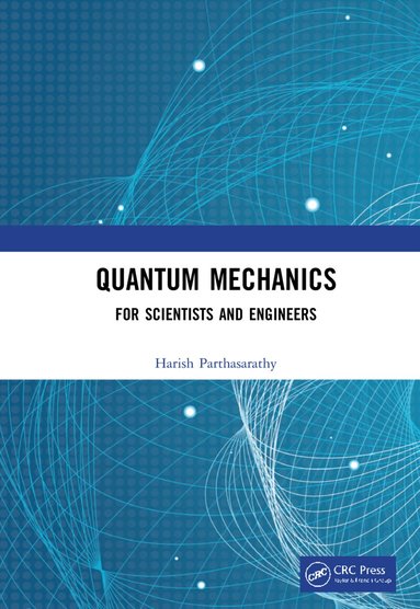 Harish Parthasarathy - Quantum Mechanics, Inbunden