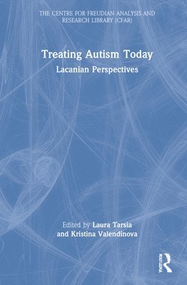 Laura Tarsia, Kristina Valendinova - Treating Autism Today, Inbunden