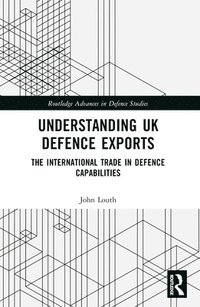 bokomslag Understanding UK Defence Exports