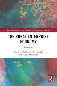 bokomslag The Rural Enterprise Economy