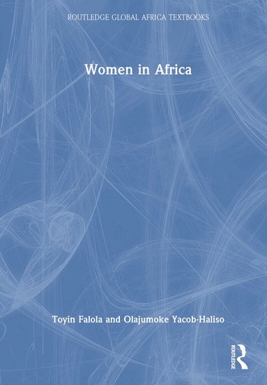 Toyin Falola, Olajumoke Yacob-Haliso - Women in Africa, Inbunden