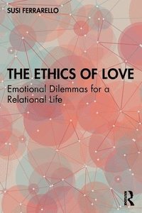 bokomslag The Ethics of Love