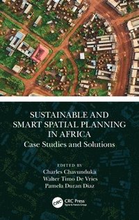 bokomslag Sustainable and Smart Spatial Planning in Africa