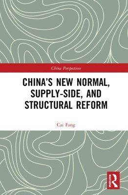 Chinas New Normal, Supply-side, and Structural Reform 1