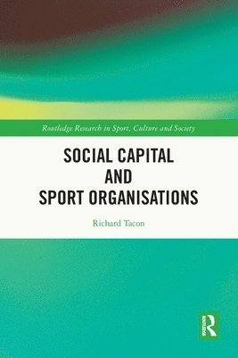 Social Capital and Sport Organisations 1