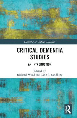 Critical Dementia Studies 1