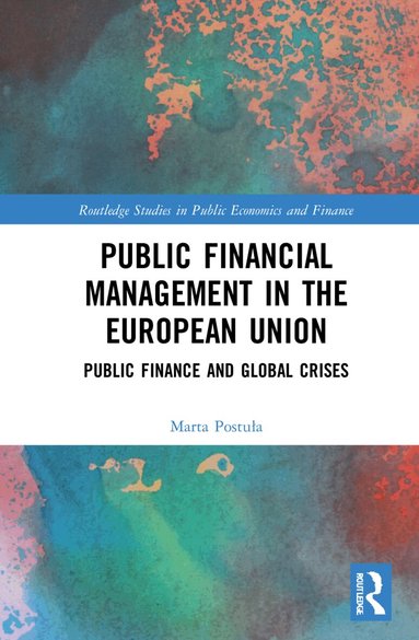 Marta Postuła - Public Financial Management in the European Union, Inbunden