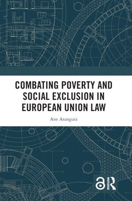 bokomslag Combating Poverty and Social Exclusion in European Union Law