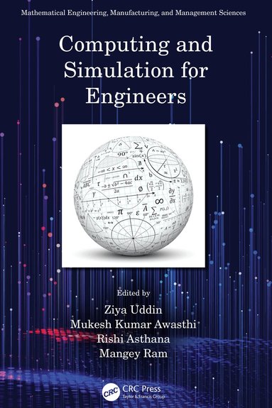 Ziya Uddin, Mukesh Kumar Awasthi, Rishi Asthana, Mangey Ram - Computing and Simulation for Engineers, Inbunden