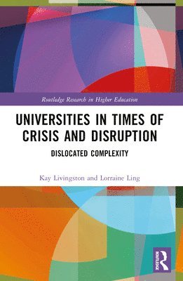 bokomslag Universities in Times of Crisis and Disruption