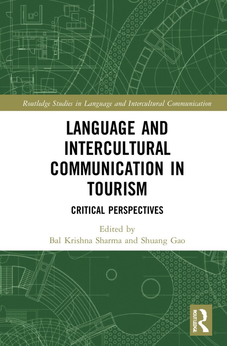 Bal Krishna Sharma, Shuang Gao, UK) Gao, Shuang (University of Liverpool - Language and Intercultural Communication in Tourism, Häftad
