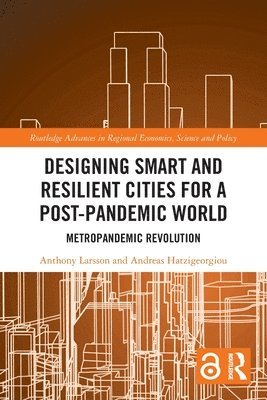 Designing Smart and Resilient Cities for a Post-Pandemic World 1