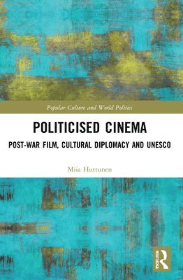 bokomslag Politicised Cinema