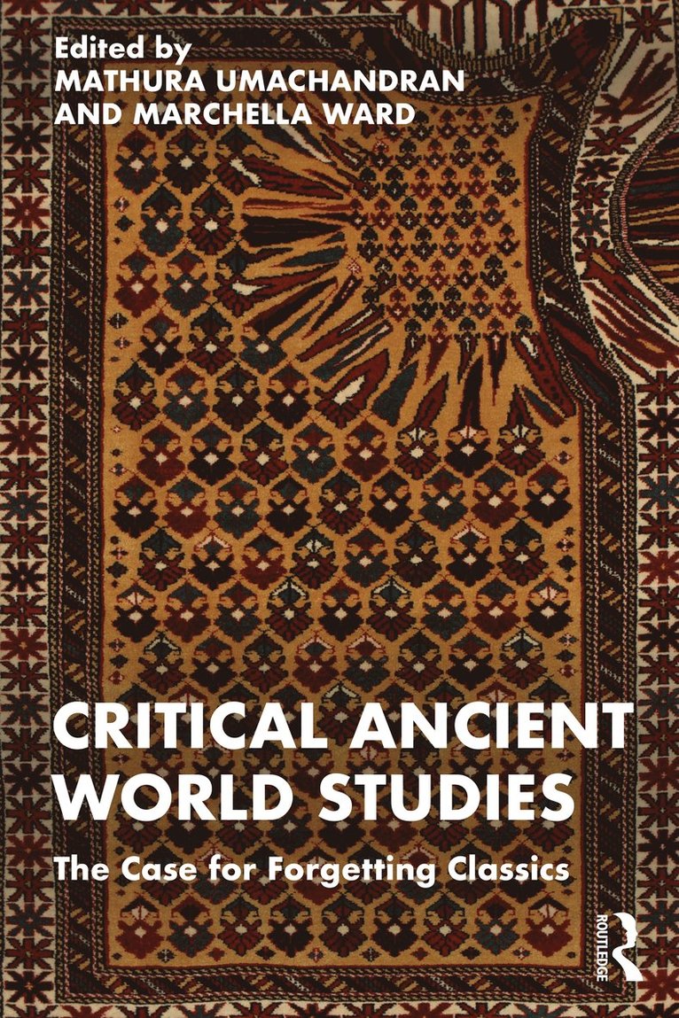 Mathura Umachandran, Marchella Ward - Critical Ancient World Studies, Häftad