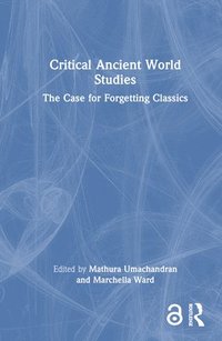 bokomslag Critical Ancient World Studies