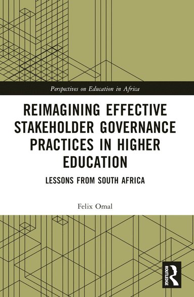 bokomslag Reimagining Effective Stakeholder Governance Practices in Higher Education