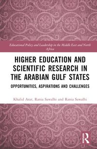 bokomslag Higher Education and Scientific Research in the Arabian Gulf States