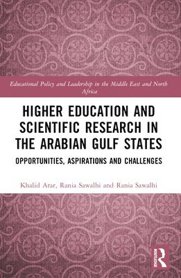 bokomslag Higher Education and Scientific Research in the Arabian Gulf States