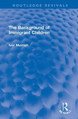 The Background of Immigrant Children 1