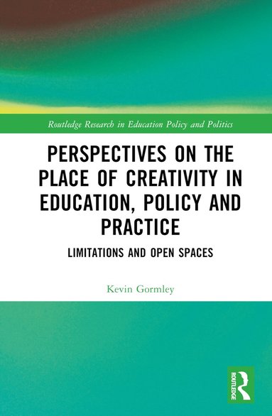 bokomslag Perspectives on the Place of Creativity in Education, Policy and Practice