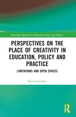 bokomslag Perspectives on the Place of Creativity in Education, Policy and Practice