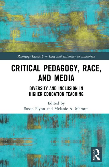 bokomslag Critical Pedagogy, Race, and Media