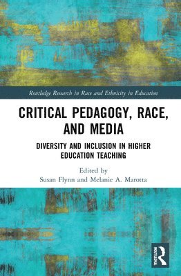 Critical Pedagogy, Race, and Media 1