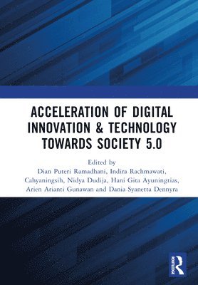 Acceleration of Digital Innovation & Technology towards Society 5.0 1