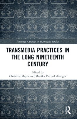 bokomslag Transmedia Practices in the Long Nineteenth Century