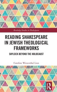 bokomslag Reading Shakespeare in Jewish Theological Frameworks