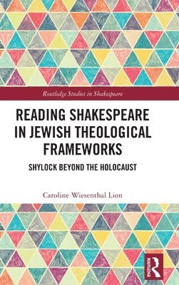 Reading Shakespeare in Jewish Theological Frameworks 1