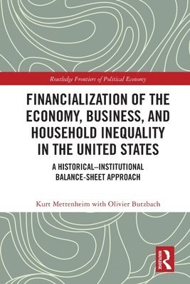Financialization of the Economy, Business, and Household Inequality in the United States 1