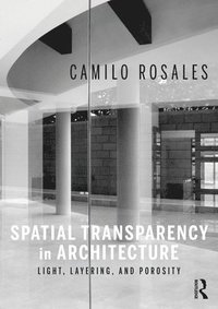 bokomslag Spatial Transparency in Architecture