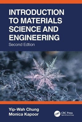 Yip-Wah Chung, Monica Kapoor, USA) Chung, Yip-Wah (Northwestern University, Evanston, Illinois - Introduction to Materials Science and Engineering, Häftad