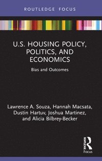 bokomslag U.S. Housing Policy, Politics, and Economics