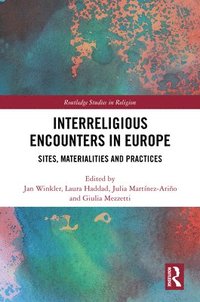 bokomslag Interreligious Encounters in Europe