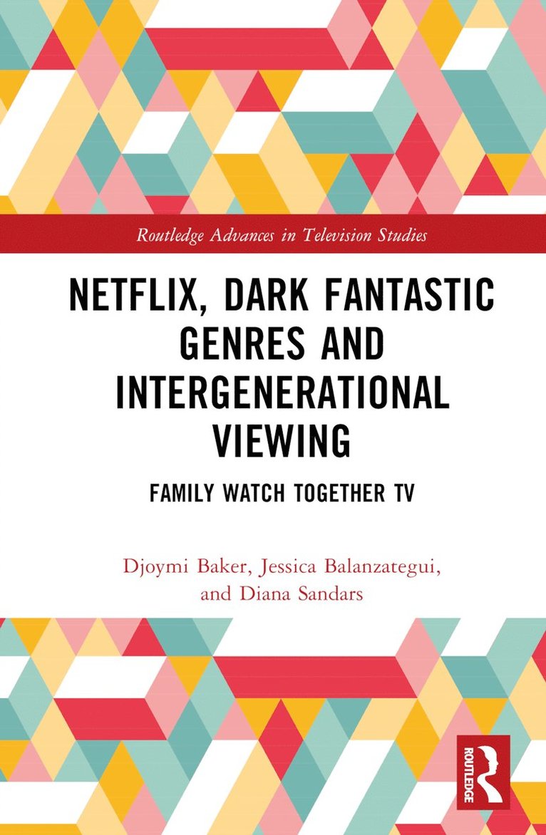 Netflix, Dark Fantastic Genres and Intergenerational Viewing 1